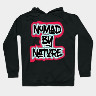 Nomad By Nature Hoodie